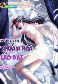 Hướng Dẫn Thuần Hóa Lão Đại Xấu Xa